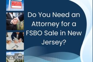 Do You Need an Attorney for a FSBO Sale in New Jersey